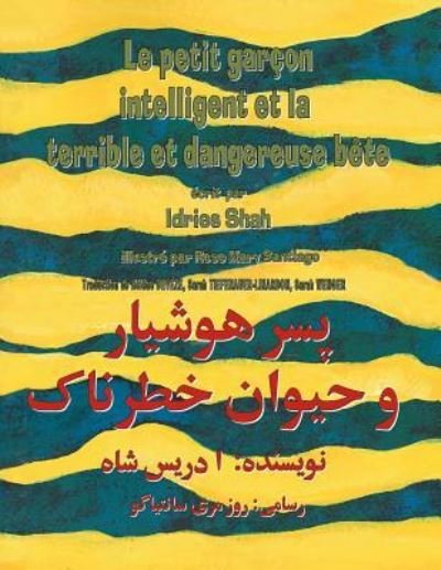 Cover for Idries Shah · Le Petit garcon intelligent et la terrible et dangereuse bete (Taschenbuch) (2018)