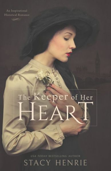 Cover for Stacy Henrie · The Keeper of Her Heart (Paperback Book) (2021)