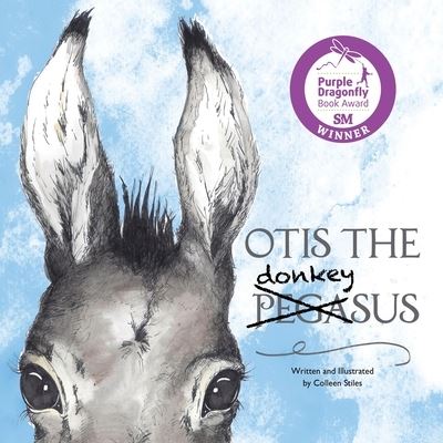 Otis the Donkeysus - Colleen Stiles - Kirjat - Bob Scott Publishing - 9781952819087 - keskiviikko 6. marraskuuta 2019