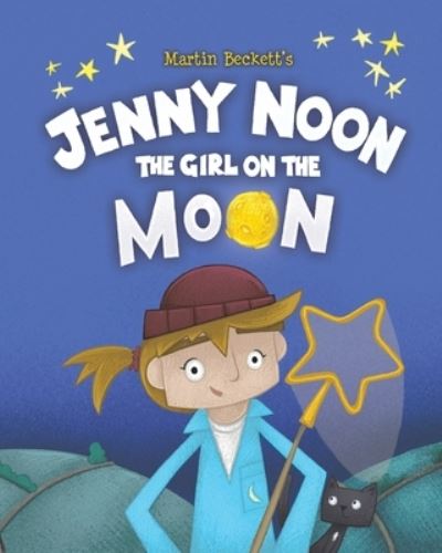 Cover for Martin Beckett · Jenny Noon the Girl on the Moon (Paperback Book) (2020)