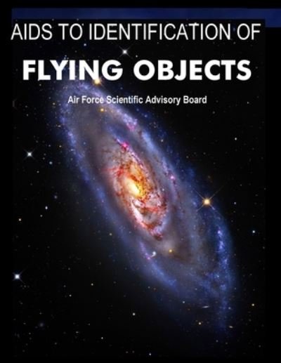 Cover for Air Force Scientific Advisory Board · AIDS to Identification of Flying Objects (Paperback Book) (2022)