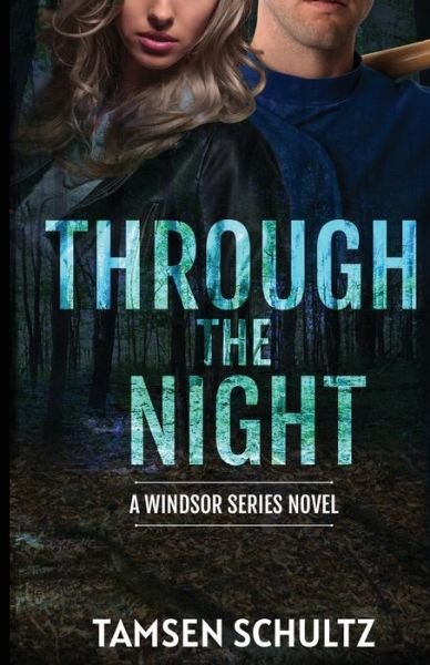 Cover for Tamsen Schultz · Through The Night (Paperback Book) (2021)
