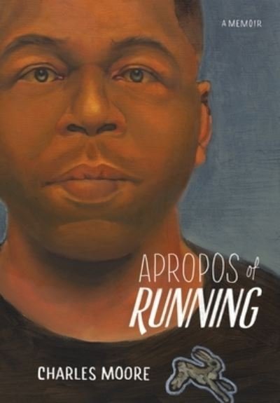 Cover for Charles Moore · Apropos of Running (Bog) (2023)
