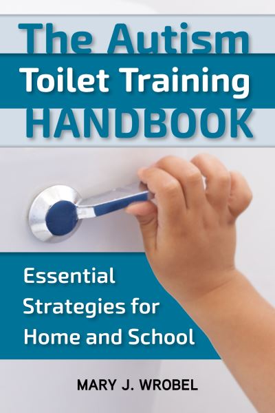 Cover for Mary Wrobel · Autism Toilet Training Handbook (Book) (2023)