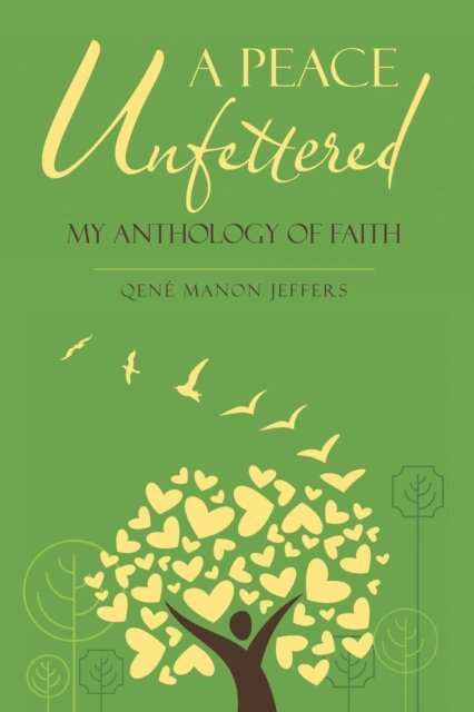 Cover for Qene Manon Jeffers · A Peace Unfettered (Paperback Book) (2018)