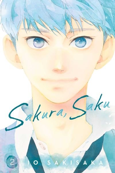 Sakura, Saku, Vol. 2 - Sakura, Saku - Io Sakisaka - Bücher - Viz Media, Subs. of Shogakukan Inc - 9781974743087 - 28. März 2024