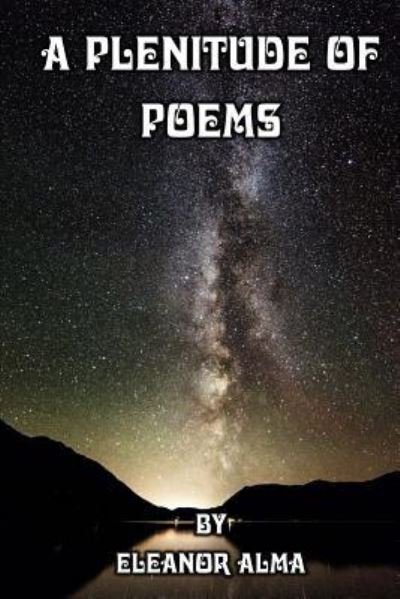 Cover for Eleanor Alma · A plenitude of poems (Paperback Bog) (2017)