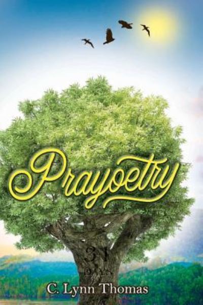 Cover for C Lynn Thomas · Prayoetry 31 Days (Paperback Book) (2018)