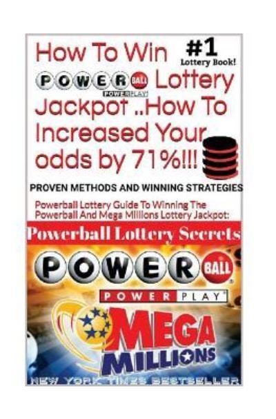 Cover for Powerball Money Secrets · HOW TO WIN POWERBALL LOTTERY JACKPOT ..How TO Increase Your odds by 71% (Taschenbuch) (2018)