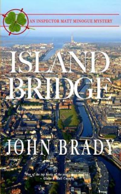 Islandbridge - John Brady - Książki - Johnbradysbooks.com - 9781988041087 - 4 października 2015