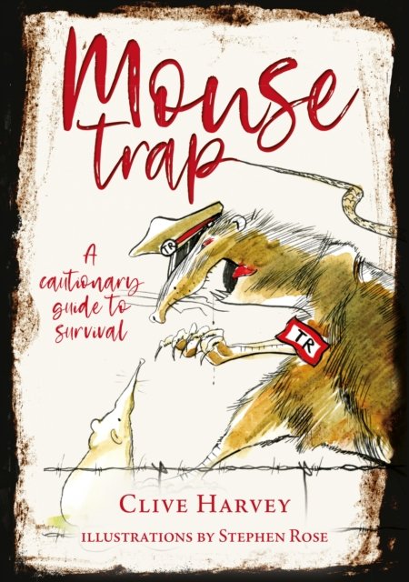 Cover for Clive Harvey · Mouse Trap: a Cautionary Guide to Survival (Paperback Bog) (2022)
