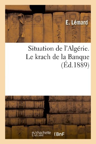 Cover for Lemard-e · Situation De L'algerie. Le Krach De La Banque (Paperback Book) [French edition] (2013)