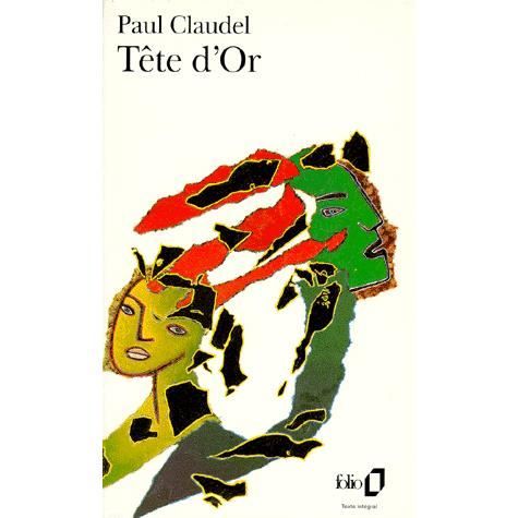 Cover for Paul Claudel · La tete d'or (Paperback Book) [French edition] (1990)