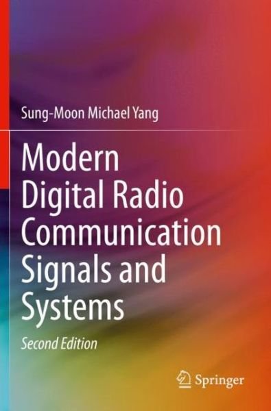 Cover for Sung-Moon Michael Yang · Modern Digital Radio Communication Signals and Systems (Pocketbok) [2nd ed. 2020 edition] (2022)