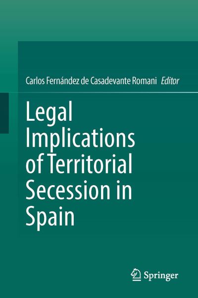 Cover for Legal Implications of Territorial Secession in Spain (Hardcover Book) [2022 edition] (2022)