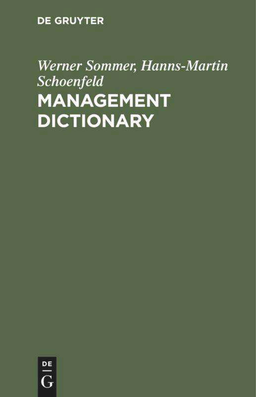 Management dictionary, English-German - Werner Sommer - Kirjat - W. de Gruyter - 9783110077087 - lauantai 1. syyskuuta 1979