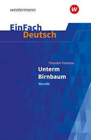 Cover for Timotheus Schwake · Unterm Birnbaum. EinFach Deutsch Textausgaben (Paperback Book) (2022)