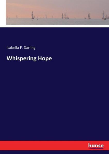 Whispering Hope - Darling - Livros -  - 9783337085087 - 17 de maio de 2017