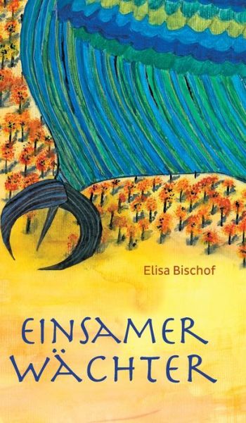 Cover for Bischof · Einsamer Wächter (Book) (2020)