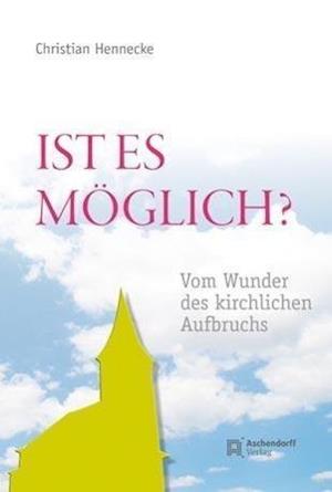 Cover for Christian Hennecke · Ist es möglich? (Hardcover Book) (2013)