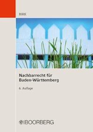 Cover for Birk · Nachbarrecht für Baden-Württemberg (Book)