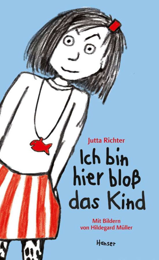 Ich bin hier bloß das Kind - Richter - Kirjat -  - 9783446253087 - 