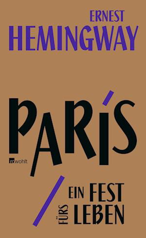 Cover for Ernest Hemingway · Paris, ein Fest fürs Leben (Innbunden bok) (2014)