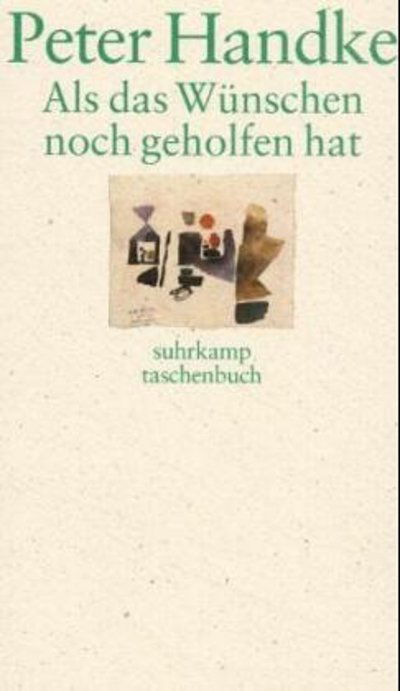 Cover for Peter Handke · Suhrk.tb.0208 Handke.als Das WÃ¼nschen (Bog)