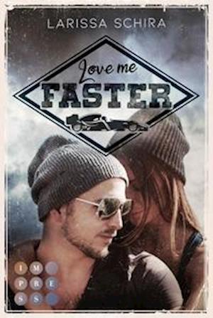 Cover for Larissa Schira · Love me faster (Paperback Book) (2021)