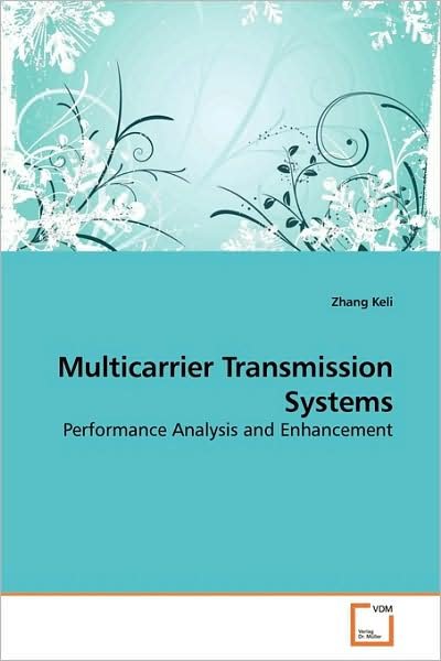 Cover for Zhang Keli · Multicarrier Transmission Systems: Performance Analysis and Enhancement (Taschenbuch) (2009)