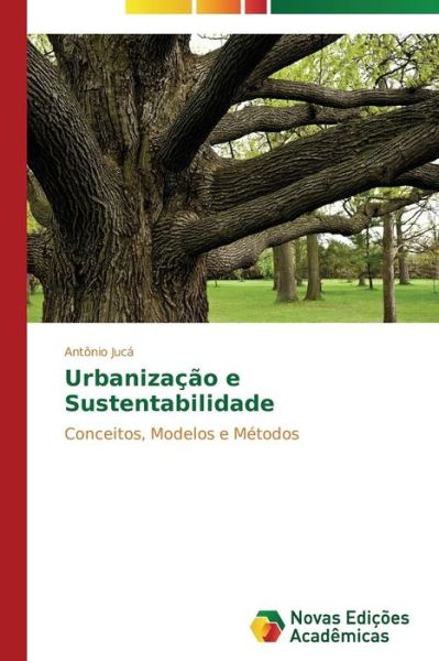 Cover for Antônio Jucá · Urbanização E Sustentabilidade (Paperback Book) [Portuguese edition] (2013)