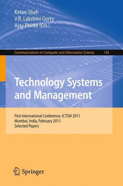 Cover for Ketan Shah · Technology Systems and Management: First International Conference, ICTSM 2011, Mumbai, India, February 25-27, 2011. Selected Papers - Communications in Computer and Information Science (Taschenbuch) [2011 edition] (2011)