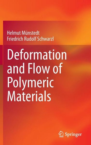 Cover for Helmut Munstedt · Deformation and Flow of Polymeric Materials (Gebundenes Buch) [2014 edition] (2014)