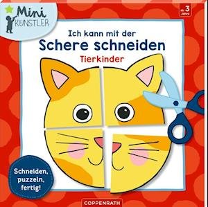 Cover for Anne Sent · Ich kann mit der Schere schneiden: Tierkinder (Book) (2022)