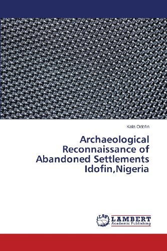 Cover for Kola Odofin · Archaeological Reconnaissance of Abandoned Settlements Idofin,nigeria (Pocketbok) (2013)