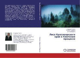 Cover for Sokolov · Lesa Krasnoyarskogo kraya v Kio (Book)