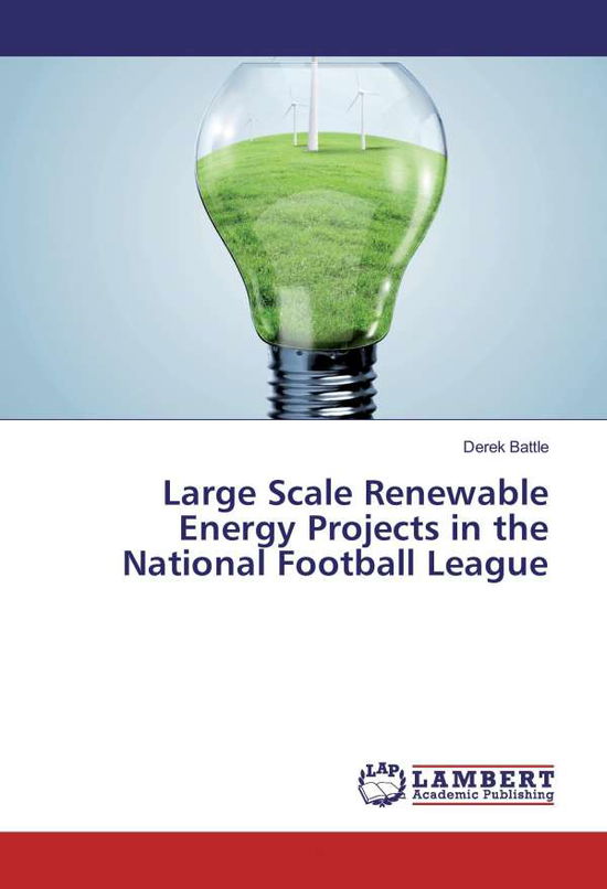 Large Scale Renewable Energy Pro - Battle - Books -  - 9783659893087 - 