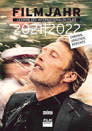 Filmjahr 2021/2022 - Lexikon des internationalen Films - Jörg Gerle - Książki - Schüren Verlag GmbH - 9783741004087 - 1 marca 2022