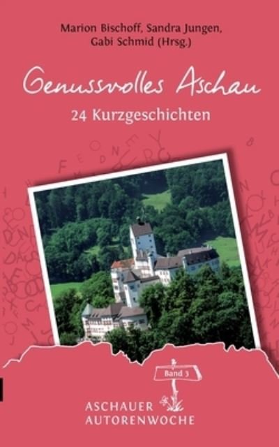 Cover for Schmidt · Genussvolles Aschau (N/A) (2021)
