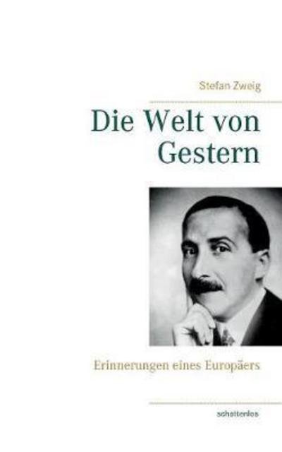 Cover for Zweig · Die Welt von Gestern (Bog) (2018)