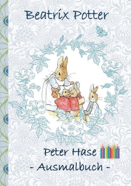 Cover for Potter · Peter Hase Ausmalbuch (Book) (2018)