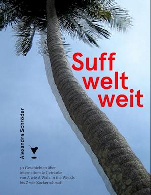 Cover for Alexandra Schröder · Suff weltweit (Book) (2024)