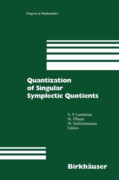 Cover for N P Landsman · Quantization of Singular Symplectic Quotients - Progress in Mathematics (Hardcover Book) [2001 edition] (2001)