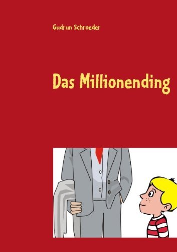 Cover for Gudrun Schroeder · Das Millionending (Paperback Book) [German edition] (2009)