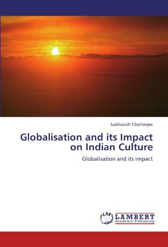 Cover for Subhasish Chatterjee · Globalisation and Its Impact on Indian Culture (Paperback Book) (2011)