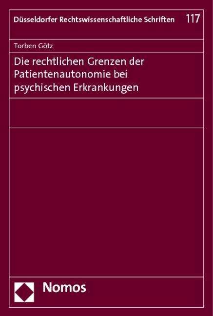 Cover for Götz · Die rechtlichen Grenzen der Patien (Book) (2013)