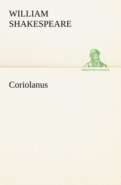 Cover for William Shakespeare · Coriolanus (Tredition Classics) (Paperback Book) (2012)