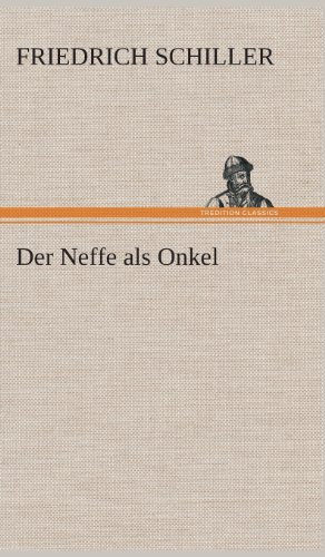 Cover for Friedrich Schiller · Der Neffe Als Onkel (Inbunden Bok) [German edition] (2013)