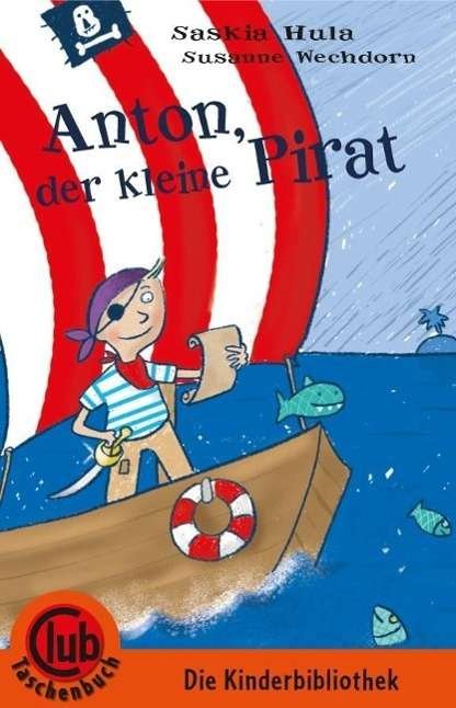 Cover for Hula · Anton der kleine Pirat (Bok)