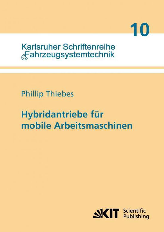 Cover for Thiebes · Hybridantriebe für mobile Arbei (Book) (2014)